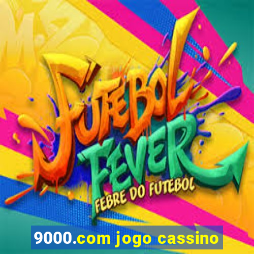 9000.com jogo cassino